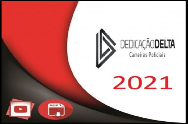 RETA FINAL - DELEGADO PARANÁ - DEDICAÇÃO DELTA 2021.1