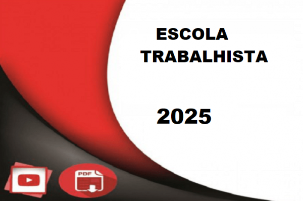 SUPER EXTENSIVO MPT E MAGISTRATURA DO TRABALHO (Escola Trabalhista 2025)